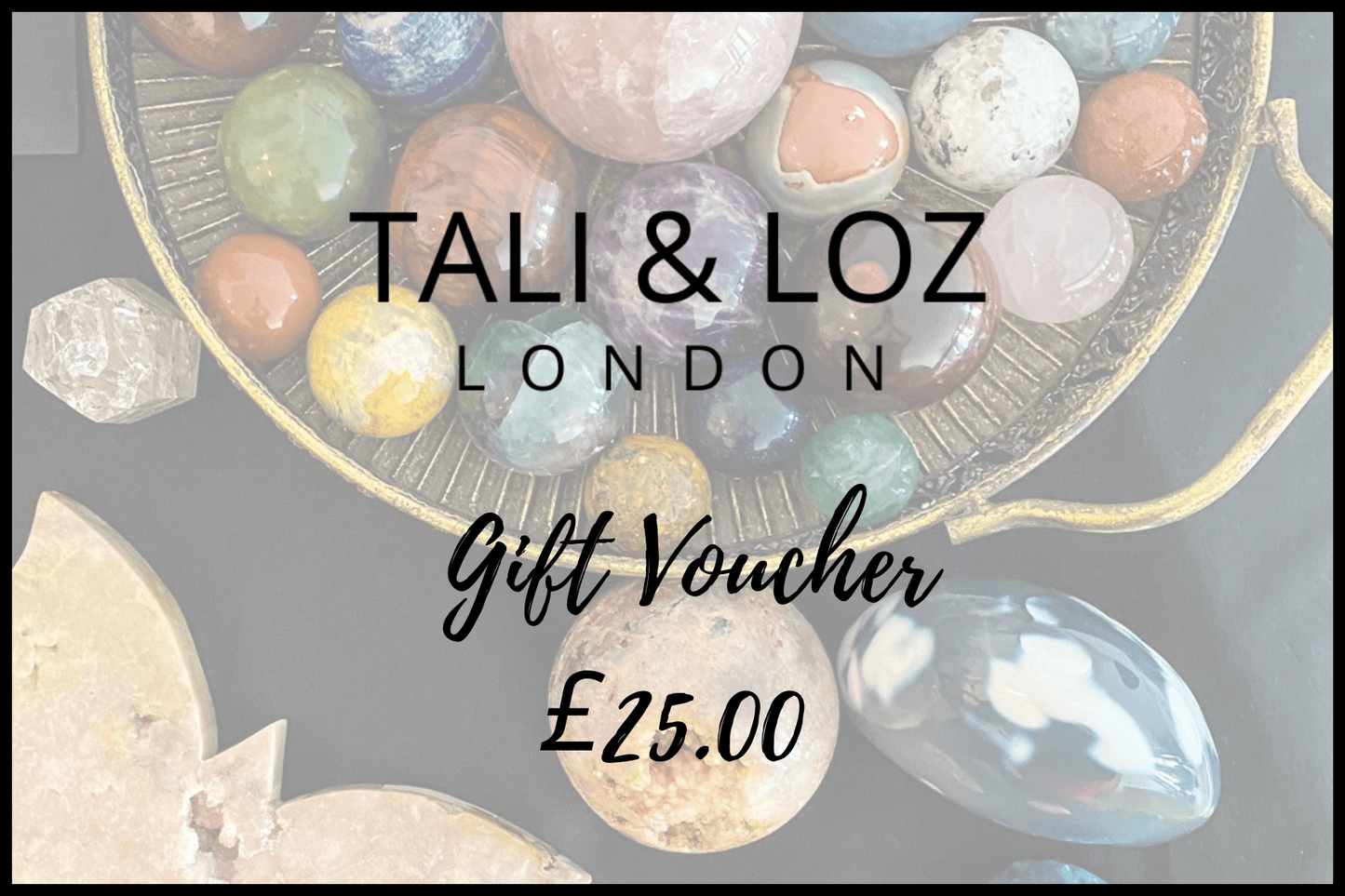 Gift Voucher Gift Cards £25.00 Tali & Loz