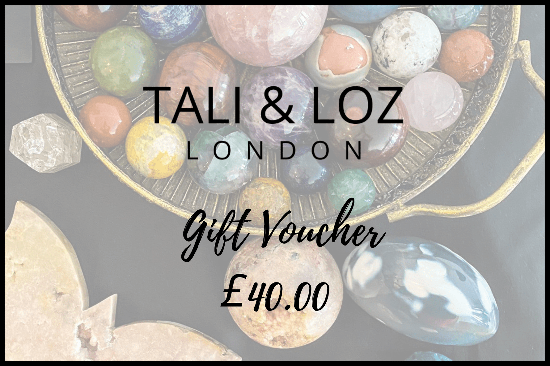 Gift Voucher - Tali & Loz Crystals