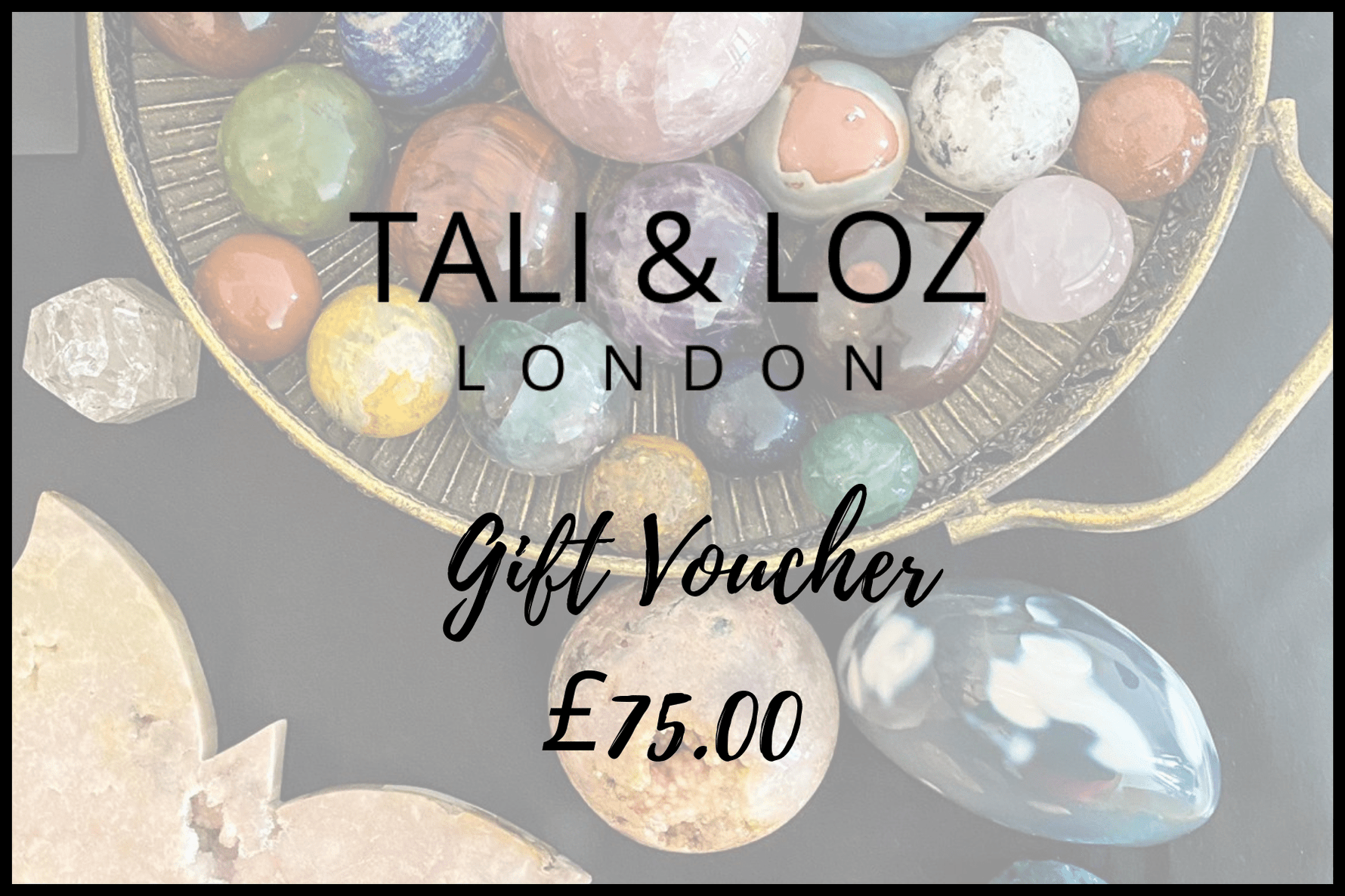 Gift Voucher - Tali & Loz Crystals